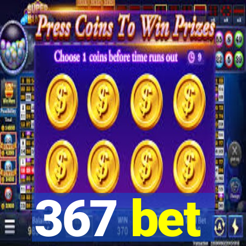 367 bet